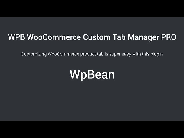 how to add custom product tab in woocommerce by wpb woocomm