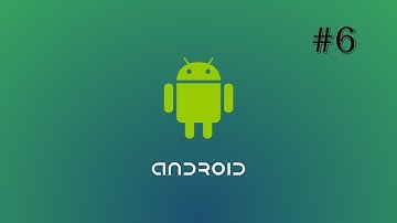 Curso Android desde Cero | 6. Creando la parte lógica de una aplicación