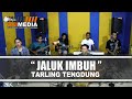 " JALUK IMBUH " Tarling Tengdung Zaimedia Live Music Voc. Mimi Nunung