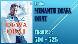 MENANTU DEWA OBAT * Bab 501-525