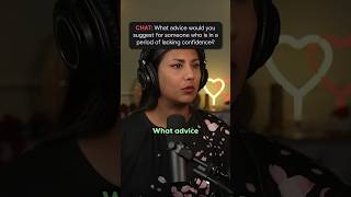 Mrs. K Advice On Lacking Confidence