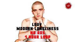 Lauv - Modern Loneliness (acoustic) - 1 HOUR LOOP - NO ADS