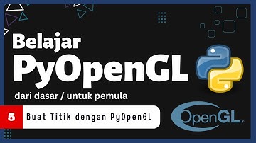 Belajar PyOpenGL dengan Python - 5 - Membuat Titik Dengan PyOpenGL