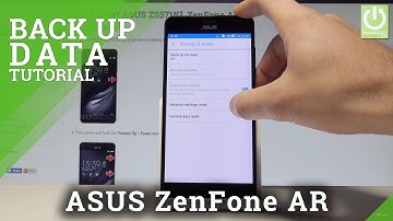 How to Back Up Data in ASUS ZenFone AR |HardReset.info