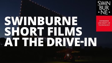 Swinburne Short Films at the Drive-In