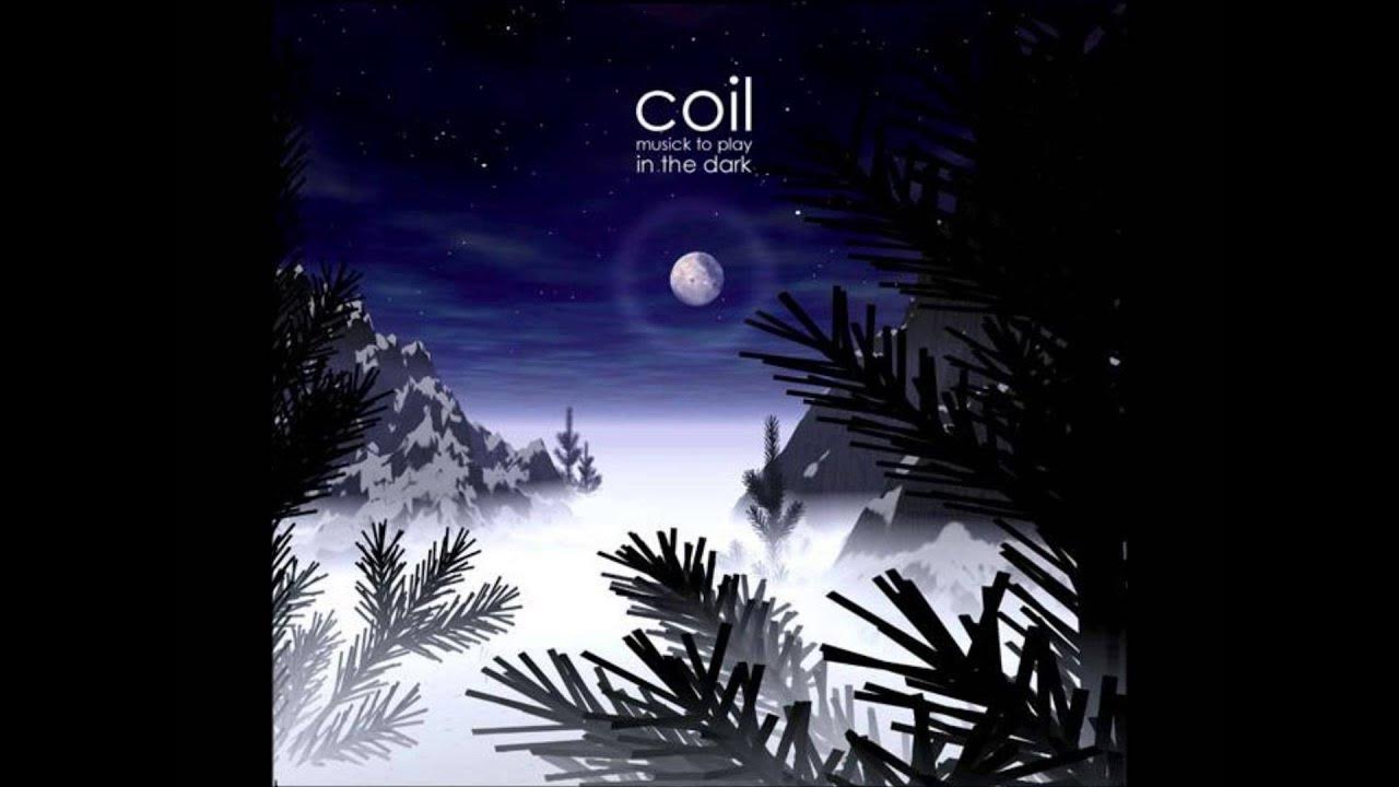 Coil - Musick to Play in the Dark Vol. 1 (Full Album) Coil - Musick to Play in the Dark Vol. 1 (Full Album)