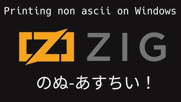 ZIg Printing Non-Ascii character in Windows. Zig Programming Language Tutorials.#ziglang
