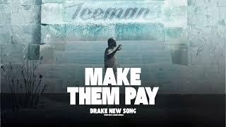 MAKE THEM PAY - DRAKE NEW SONG | ICEMAN ALBUM | 2026 (OFFICIAL VIDEO)