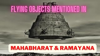 Flying Aircrafts (Vimana) as mentioned in MahaBharat, Ramayana & Bhagavad Gita