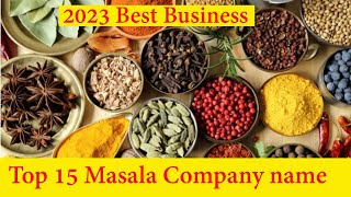 Top 15 Masala Companies Name, How to Choose Best Masala Companies