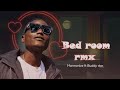 Harmonize Bedroom Remix Ft Buddy Star Harmonize Bedroom Remix Ft Buddy Star