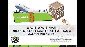 Wajib Haji 2 : Larangan Ihram dan Dam - Kursus Asas Haji