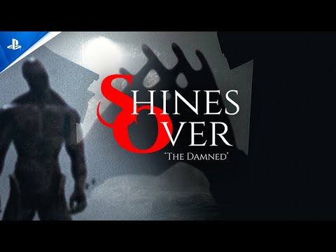 Shines Over: The Damned - Launch Trailer | PS5 Games