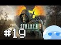 Cazando artefactos y después seguimos la historia - S.T.A.L.K.E.R. 2: Heart of Chornobyl