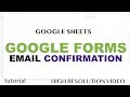 Google Forms - Email Notification Script - Send Confirmation Emails to Users