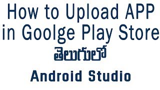 How to Upload Android app in Google Play store in telugu Android Studio Sai Gopi Tech Telugu screenshot 4