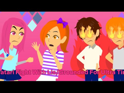 Satari Fight With Lis/Grounded For Ultra Time/Punishied
