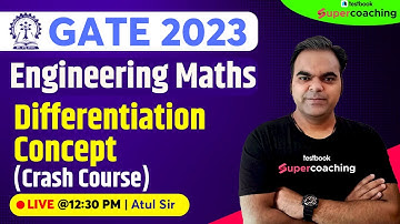 GATE Engineering Mathematics Lecture 2023 | Differentiation Concept | By Atul Sir
