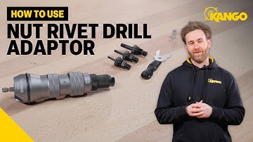 Kango Tools: How To Use The Nut Rivet Drill Adaptor (KRIVNAD2)