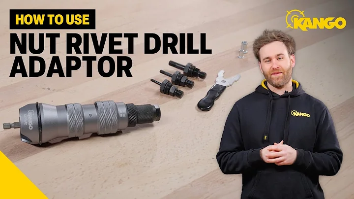 Kango Tools: How To Use The Nut Rivet Drill Adaptor (KRIVNAD2)