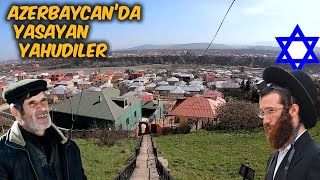I Came To The Town Where Jews Live In Azerbaijan! Mountain Jews. Red Town ,Quba