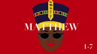 Full Matthew, Chapters 1-7 News