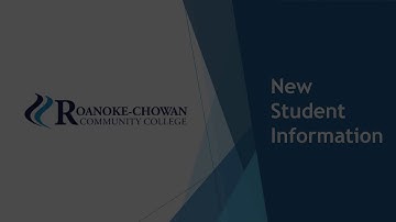 Roanoke-Chowan Community College New Student Information
