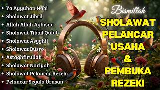 Sholawat Terbaru 2026  Sholawat Nabi Penarik Rejeki  Sholawat Jibril Sholawat Burdah Nariyah