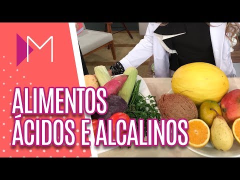 Como ser saudável com alimentos ÁCIDOS e ALCALINOS - Mulheres (23/10/18)