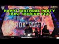 Happy birt.ay party roki dorenk sgc   by dj jimmy on the mix