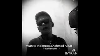 Achmad Albar #wanita Indonesia Smule