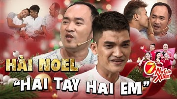 CƯỜI BUNG NÓC Với Tiểu Phẩm NOEL HAI TAY HAI EM Chấn Động 7 Nụ Cười Xuân | Hài Noel | Tiến Luật