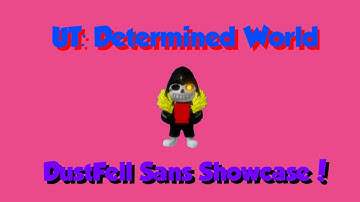 Roblox | UT: Determined World | 3D DustFell Showcase!