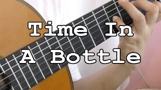 Time In A Bottle - Jim Croce (classical guitar cover) + TABS chords