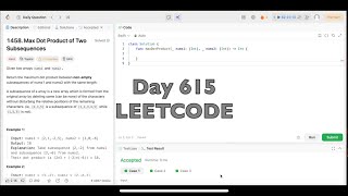 Day 615: LeetCode Problem 1458. Max Dot Product of Two Subsequences  -Swift