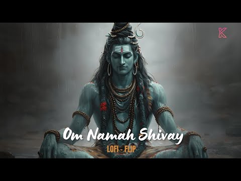 Om Namah Shivay LoFi Version | LoFi Flip | Kritiman Mishra LoFi Flip | Shiv LoFi Remix