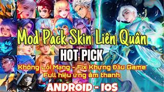 MOD SKIN Liên Quân: Hướng Dẫn MOD Pack Skin Hot Pick Liên Quân Bản V43 Siêu HOT Mới Nhất Mùa S1 2024