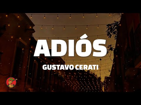 Gustavo Cerati - Adiós (Letra)
