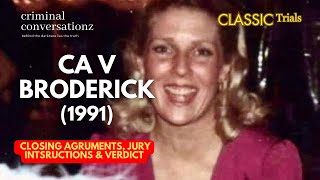 CA V (BETTY) BRODERICK (1991) via COURT TV –Closing Arguments & Jury Instructions