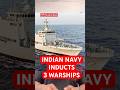 PM Modi Commissions 3 Warships of Indian Navy | INS Dunagiri, Agray, Sanshodak