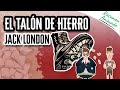El Talón de Hierro por Jack London | Resúmenes de Libros