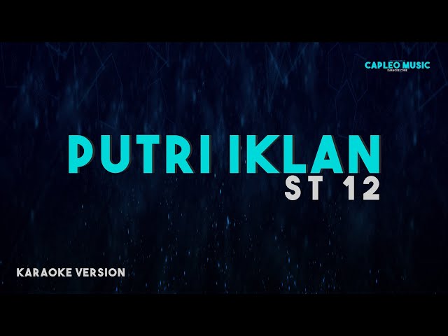 ST 12 – Putri Iklan (Karaoke Version) class=