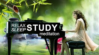 Beautiful Relaxing Piano Music For Stress Relief, Study, Meditation, Yoga and Soothing Relaxation