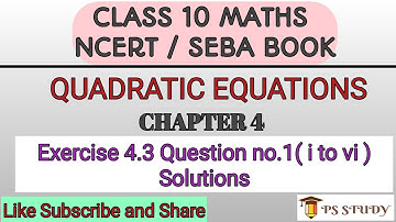 Seba class 10 maths exercise 4.3 questions no 1 ( i to vi) solutions | Quadratic Equations Ex 4.3