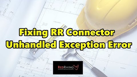 Fixing RR Connector Unhandled Exception Error