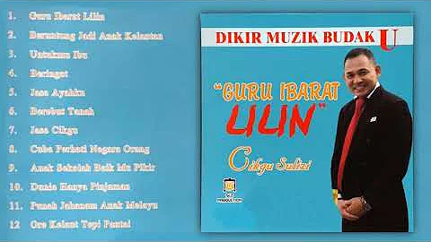 GURU IBARAT LILIN | FULL ALBUM | CIKGU SULIZI