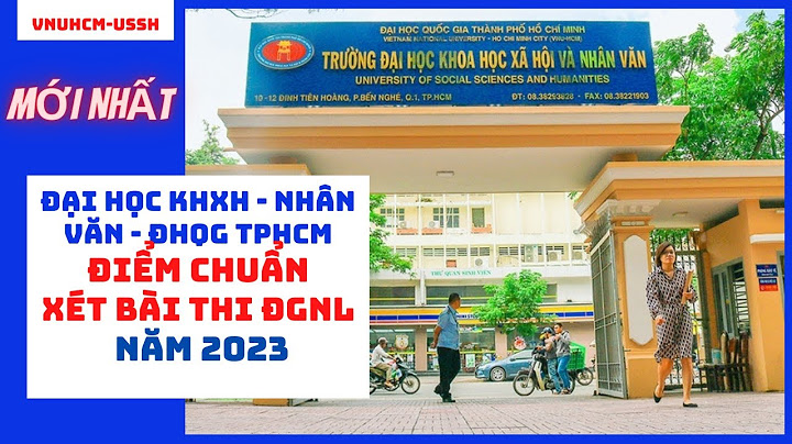 Điểm chuẩn trường đại học nhân văn 2023 năm 2024