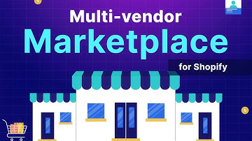 Introduction To Multi Vendor Marketplace for Shopify by Webkul