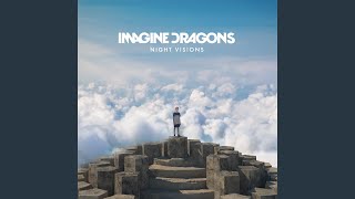 Radioactive (Grouplove & Captain Cuts Remix) - Imagine Dragons