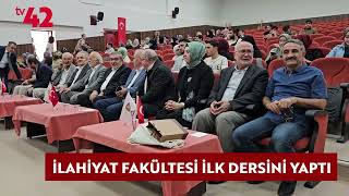 İLAHİYAT FAKÜLTESİ İLK DERSİNİ YAPTI